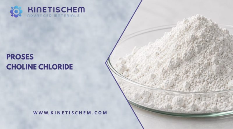 Proses Choline Chloride