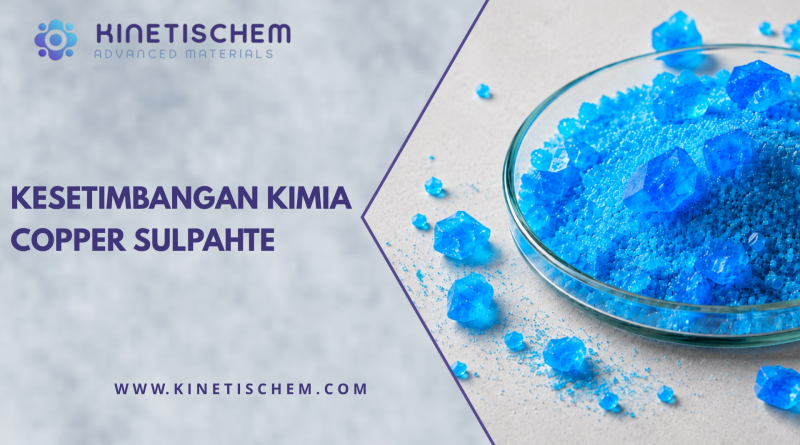 Kesetimbangan Kimia Copper Sulpahte