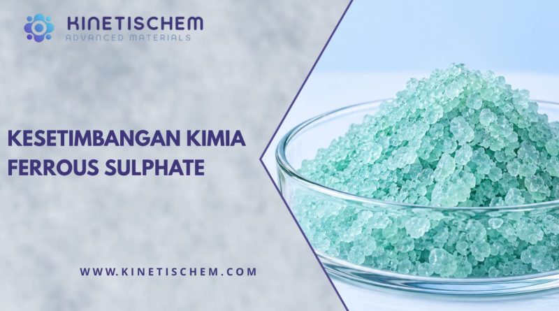 Kesetimbangan Kimia Ferrous Sulphate