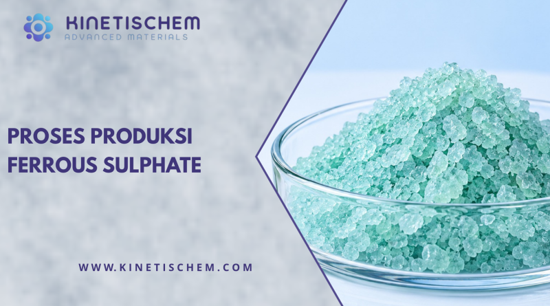 Proses Produksi Ferrous Sulphate
