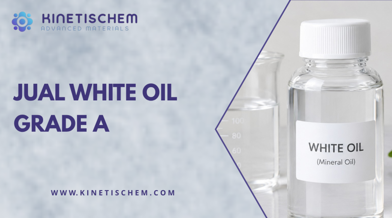 Jual White Oil Grade A