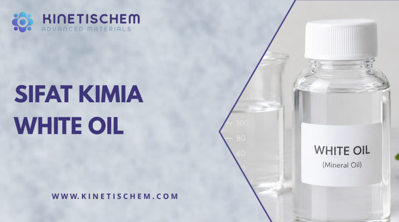 Sifat Kimia White Oil