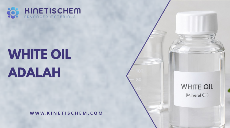 White Oil Adalah